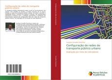 Configuração de redes de transporte público urbano kitap kapağı