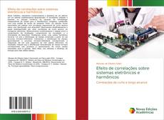 Bookcover of Efeito de correlações sobre sistemas eletrônicos e harmônicos