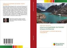 Bookcover of Intermunicipalidade da Gestão Urbano-Ambiental