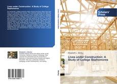 Capa do livro de Lives under Construction: A Study of College Sophomores 