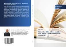 Buchcover von When the little prince met the fox. About a new paradigm in education
