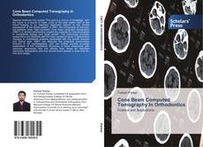 Couverture de Cone Beam Computed Tomography In Orthodontics