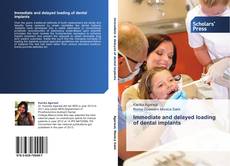 Buchcover von Immediate and delayed loading of dental implants