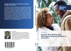 Portada del libro de Gender Role Beliefs and Marriage:Immigrant Couples in the U.S.A