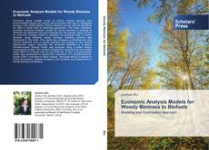 Buchcover von Economic Analysis Models for Woody Biomass to Biofuels