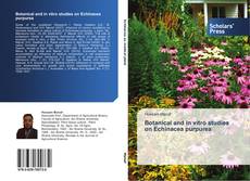 Botanical and in vitro studies on Echinacea purpurea kitap kapağı