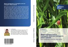 Weed management in transgenic and non transgenic maize hybrids的封面