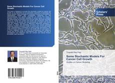 Buchcover von Some Stochastic Models For Cancer Cell Growth