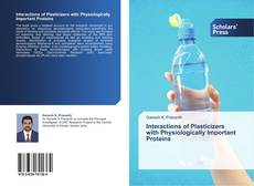 Buchcover von Interactions of Plasticizers with Physiologically Important Proteins