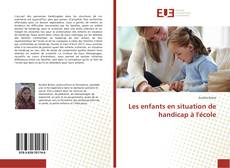 Bookcover of Les enfants en situation de handicap à l'école