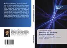 Exploring the basics of Attosecond Science kitap kapağı