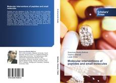 Portada del libro de Molecular interventions of peptides and small molecules