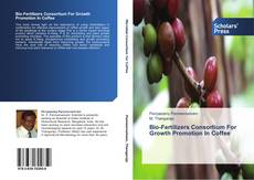 Buchcover von Bio-Fertilizers Consortium For Growth Promotion In Coffee