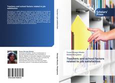 Capa do livro de Teachers and school factors related to job satisfaction 