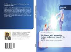 Bookcover of Six Sigma with respect to Hotels as Service Industry in Inida