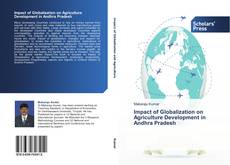 Bookcover of Impact of Globalization on Agriculture Development in Andhra Pradesh