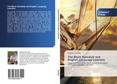 Bookcover of The Block Schedule and English Language Learners