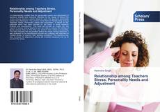 Buchcover von Relationship among Teachers Stress, Personality Needs and Adjustment
