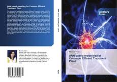 Capa do livro de ANN based modeling for Common Effluent Treatment Plant 