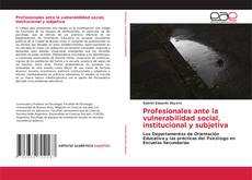 Bookcover of Profesionales ante la vulnerabilidad social, institucional y subjetiva