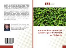 Bookcover of trans-sections sous-piales radiaires pour traitement de l'épilepsie