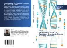 Couverture de Development Of ToLCV-Resistance Transgenic Tomato Plants By amiRNAs