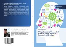 Portada del libro de Ubiquitous and Connected: Uses of Social Media in Instructional Design