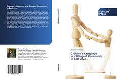 Children's Language   in a Bilingual Community   in East Java kitap kapağı