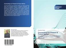 Bookcover of Connecting our Present & Future Selves
