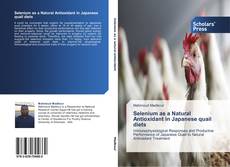 Buchcover von Selenium as a Natural Antioxidant in Japanese quail diets