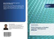 Capa do livro de Green Chemistry of Grafted Ligands in Mesoporous Materials 
