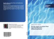 Bookcover of On the mean curvature flow and Hamiltonians diffeomorphisms