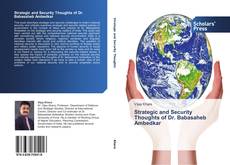 Bookcover of Strategic and Security Thoughts of  Dr. Babasaheb Ambedkar