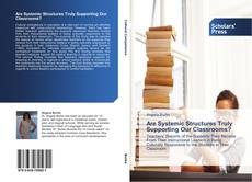 Buchcover von Are Systemic Structures Truly Supporting Our Classrooms?