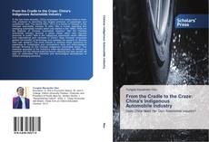 Capa do livro de From the Cradle to the Craze: China's Indigenous Automobile Industry 