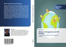 African Immigrants and HIV testing kitap kapağı