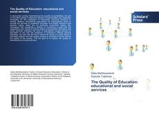 The Quality of Education: educational and social services kitap kapağı