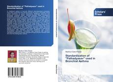 Standardization of 'Pathadyasav' used in Bronchial Asthma的封面
