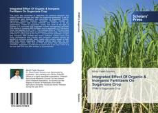 Portada del libro de Integrated Effect Of Organic & Inorganic Fertilizers On Sugarcane Crop