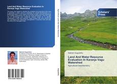 Capa do livro de Land And Water Resource Evaluation In Karanja Vagu Watershed 
