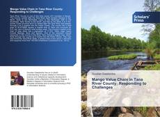 Bookcover of Mango Value Chain in Tana River County: Responding to Challenges