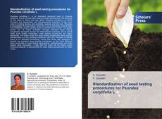 Standardization of seed testing procedures for Psoralea corylifolia L kitap kapağı