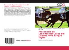 Frecuencia de Lesiones del Casco del Caballo Pura Sangre Inglés kitap kapağı