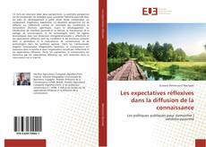 Buchcover von Les expectatives réflexives dans la diffusion de la connaissance