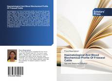 Buchcover von Haematological And Blood Biochemical Profile Of Frieswal Cattle