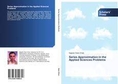 Capa do livro de Series Approximation in the Applied Sciences Problems 
