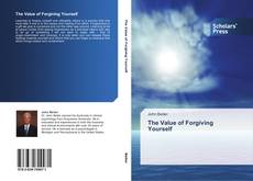 The Value of Forgiving Yourself kitap kapağı