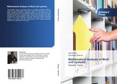 Bookcover of Mathematical Analysis of Multi unit systems