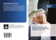 Portada del libro de Empirical Study on the Corporate Reorganization Process in the U.S.