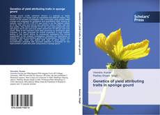 Buchcover von Genetics of yield attributing traits in sponge gourd